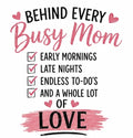 Behind every busy mom